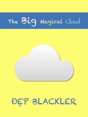 cover image of The Big Magical Cloud